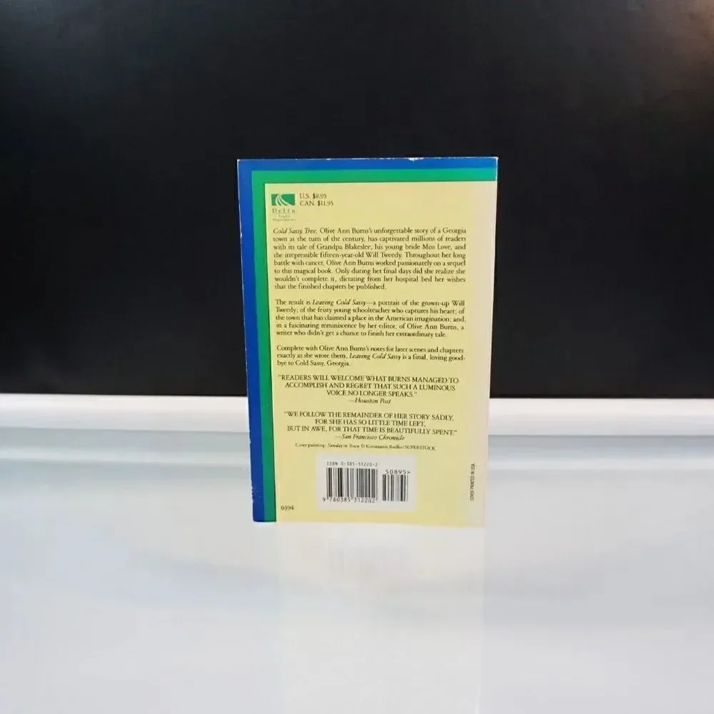 Leaving Cold Sassy The Unfinished Sequel to Cold Sassy by Olive Ann Burns 1992
